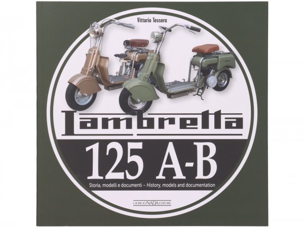 Buch -Lambretta 125 A-B, history, models and documentation- von Vittorio Tessera (italienisch, englisch, 120 Seiten, farbig)