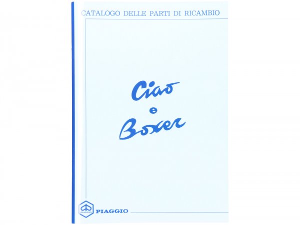 Catalogue des pièces de rechange -PIAGGIO- Piaggio Ciao et Boxer - italien